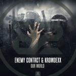 Cover: Enemy Contact & Krowdexx - Our World