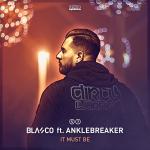 Cover: Blasco ft. Anklebreaker - It Must Be