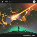 Cover: Refuzion - Crash And Burn