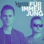 Cover: Harris & Ford - Für Immer Jung (Hardstyle Edit)