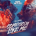 Cover: A K - Somebody Like Me (Mark With A K Remix)