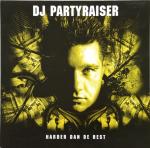 Cover: DJ Partyraiser &amp; Scrape Face - Harder Dan De Rest