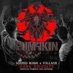 Cover: Villain - Dark Knights (Official Pumpkin 2018 Anthem)