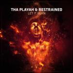 Cover: Tha Playah &amp;amp; Restrained - Let It Burn