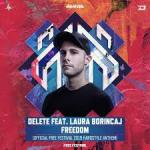 Cover: Delete ft. Laura Borincaj - Freedom (Official Free Festival 2019 Hardstyle Anthem)