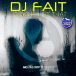 Cover: DJ Fait - Looking Like That