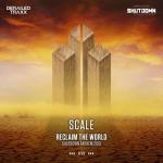 Cover: Scale - Reclaim The World (Shutdown 2019 Anthem)