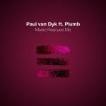 Cover: Paul van Dyk feat. Plumb - Music Rescues Me