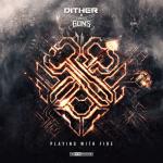 Cover: Dither vs. Deadly Guns - Playing With Fire