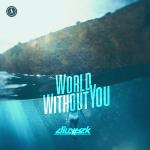 Cover: Dillytek - World Without You