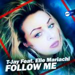Cover: T-Jay feat. Elle Mariachi - Follow Me