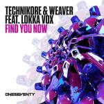 Cover: Technikore &amp;amp; Weaver - Find You Now