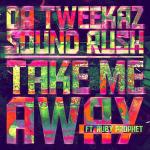 Cover: Da Tweekaz &amp; Sound Rush ft. Ruby Prophet - Take Me Away