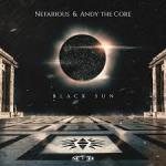 Cover: Nefarious & Andy The Core - Black Sun