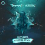 Cover: Treachery & Heretik - October (Ophidian Remix)