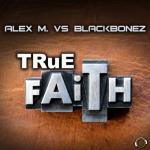 Cover: Alex M. vs. BlackBonez - True Faith