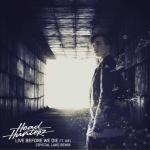 Cover: Headhunterz feat. KiFi - Live Before We Die (Crystal Lake Remix)