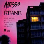 Cover: Alesso vs. Keane - Silenced by the Night (Alesso Remix)