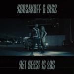 Cover: Korsakoff & Big2 - Het Beest Is Los