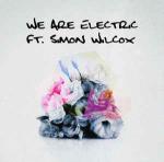 Cover: Simon Wilcox - We Are Electric