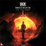 Cover: Sick Individuals - Humans (Let Me Love You)