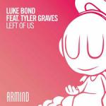 Cover: Luke Bond feat. Tyler Graves - Left Of Us