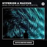 Cover: Hyperion &amp; Maxxus feat. MC Stretch - Bring On The Night