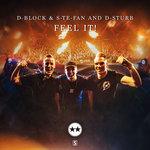 Cover: D-Block &amp; S-Te-Fan and D-Sturb - Feel It!