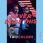 Cover: twocolors - Never Done This