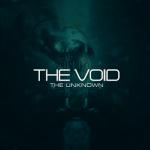 Cover: The Void - The Unknown