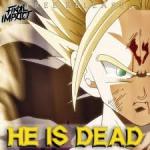Cover: Dragon Ball Z - He Is Dead