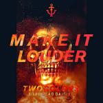 Cover: twocolors &amp; The Dead Daisies - Make It Louder
