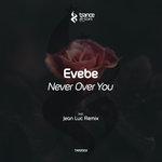Cover: Evebe - Never Over You