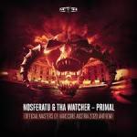 Cover: Nosferatu & Tha Watcher - Primal (Official Masters of Hardcore Austria 2020 Anthem)
