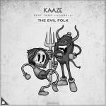 Cover: Kaaze & Nino Lucarelli - The Evil Folk