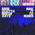 Cover: David Guetta &amp; MORTEN with Raye - Make It To Heaven
