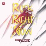 Cover: Dr. Rude - Rock Right Now