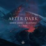 Cover: Seven Lions &amp; Blastoyz ft. Fiora - After Dark