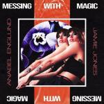 Cover: Jamie Jones - Messing With Magic