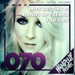 Cover: Miss Destiny & Hands Up Freaks - For You