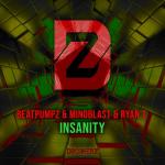 Cover: Beatpumpz &amp; Mindblast &amp; Ryan T. - Insanity