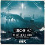 Cover: Toneshifterz - We Are The Solution (Official Solution Anthem 2019)