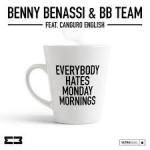 Cover: Benny Benassi &amp; BB Team feat. Canguro English - Everybody Hates Monday Mornings