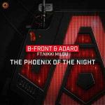 Cover: B-Front &amp; Adaro - The Phoenix Of The Night