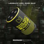 Cover: Laidback Luke &amp; Mark Bale - Bass Test