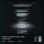 Cover: Sidney Samson & Killfake - Your Way