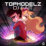 Cover: Topmodelz &amp;amp;amp; DJ Fait - We Belong