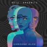 Cover: REZZ &amp; Grabbitz - Someone Else
