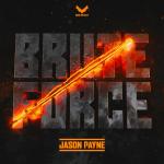 Cover: Jason Payne - Brute Force