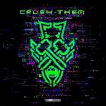 Cover: N-Vitral & Dither - Crush Them